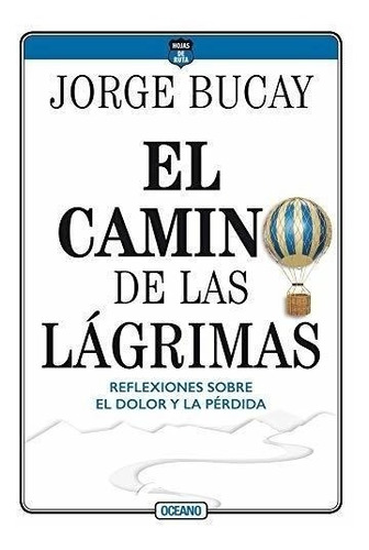 Libro El Camino De Las Lágrimas - Jorge Bucay