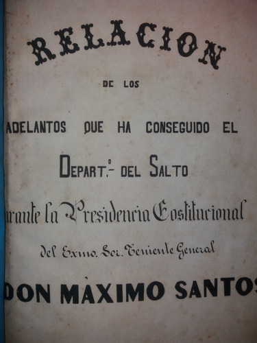 Manuscrito Año 1885 Departamento Salto Adelantos Y Progresos