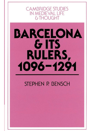 Libro: En Ingles Barcelona And Its Rulers 1096'1291 Cambrid
