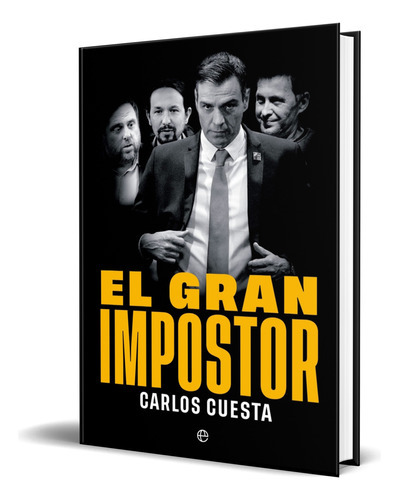 El Gran Impostor, De  carlos Cuesta. Editorial La Esfera De Los Libros, S.l., Tapa Blanda En Español, 2023