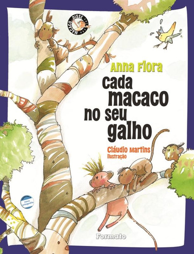 Cada macaco no seu galho!, de Flora, Anna. Série Macaco disse Editora Somos Sistema de Ensino, capa mole em português, 2012