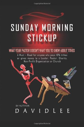 Sunday Morning Stickup What Your Pastor Doesnt Want You To K