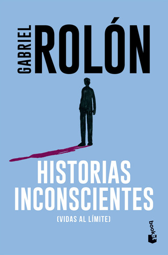 Historias Inconscientes - Rolon Gabriel (libro) - Nuevo