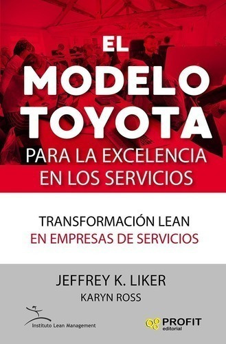 Libro - El Modelo Toyota Para La Excelencia En Los Servicios