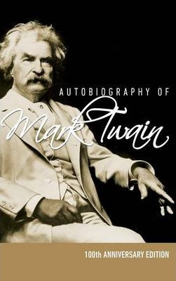 Libro Autobiography Of Mark Twain - 100th Anniversary Edi...