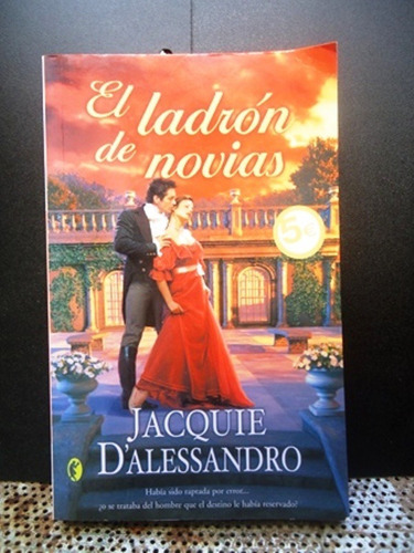 El Ladron De Novias - Jacquie D'alessandro - Ediciones B
