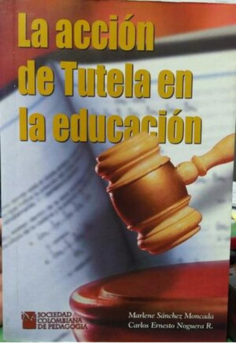 Libro La Acción De Tutela En La Educación