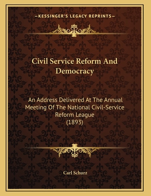 Libro Civil Service Reform And Democracy: An Address Deli...