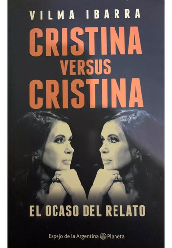 Cristina Versus Cristina - Vilma Ibarra, Ed. Planeta