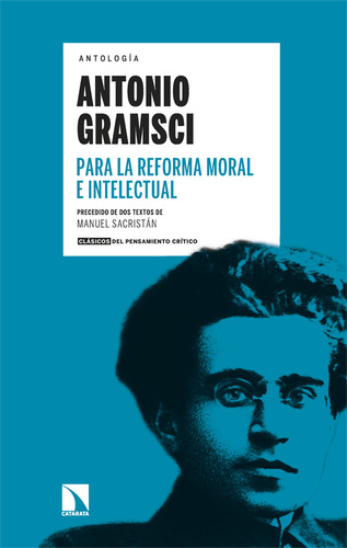 Para La Reforma Moral E Intelectual, De Gramsci, Antonio. Editorial Los Libros De La Catarata, Tapa Blanda En Español