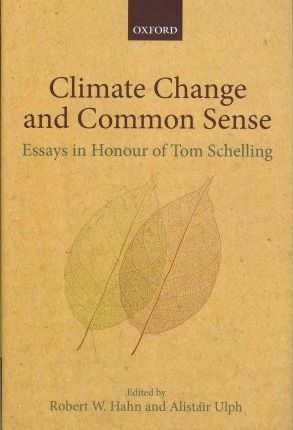 Climate Change And Common Sense - Robert W. Hahn