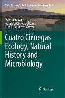 Libro Cuatro Cienegas Ecology, Natural History And Microb...