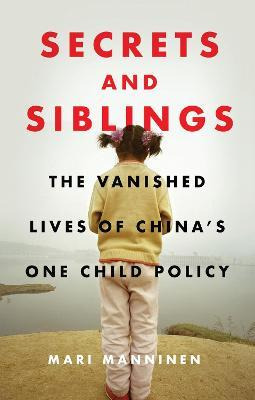Libro Secrets And Siblings : The Vanished Lives Of China'...