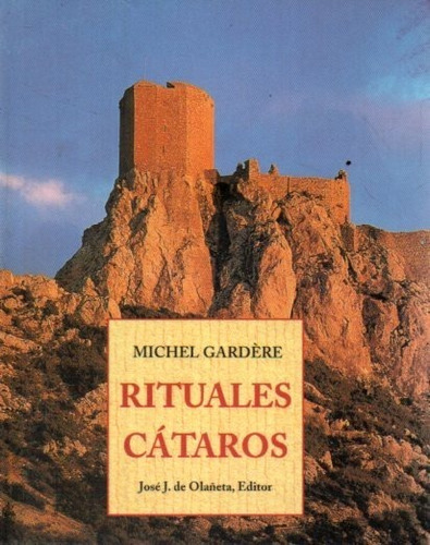 Rituales Cataros Michel Gardere 