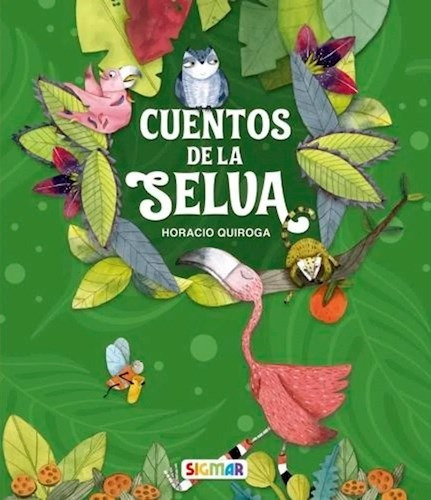 Cuentos De La Selva (coleccion Lucero) [ilustrado] - Quirog