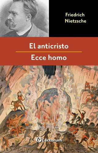 El Anticristo 7 Ecce Homo, De Friedrich Nierzsche. En Español