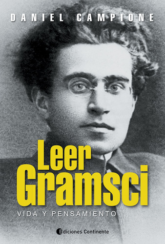 Imagen 1 de 3 de Leer Gramsci - Vida Y Pensamiento, Campione, Continente