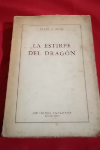 * La Estirpe Del Dragon - Pearl S. Buck