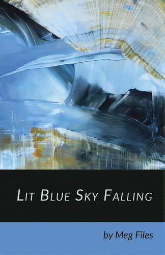 Lit Blue Sky Falling, De Files, Meg. Editorial Finishing Line Pr, Tapa Blanda En Inglés
