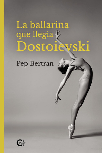 La Ballarina Que Llegia Dostoievski, De Bertran , Pep.., Vol. 1.0. Editorial Caligrama, Tapa Blanda, Edición 1.0 En Catalán, 2021