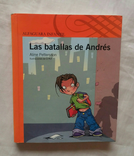 Las Batallas De Andres Aline Pettersson Libro Original 