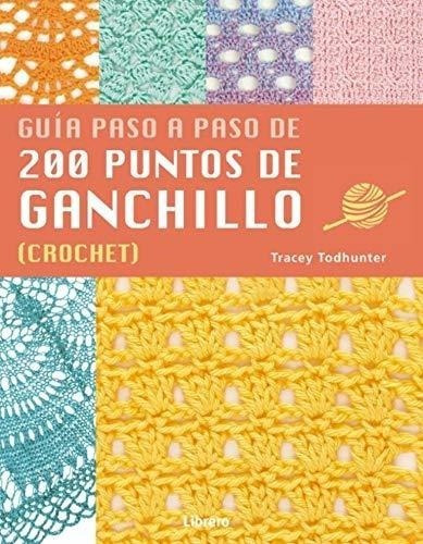 200 Puntos De Ganchillo Crochet Guia Paso A Paso