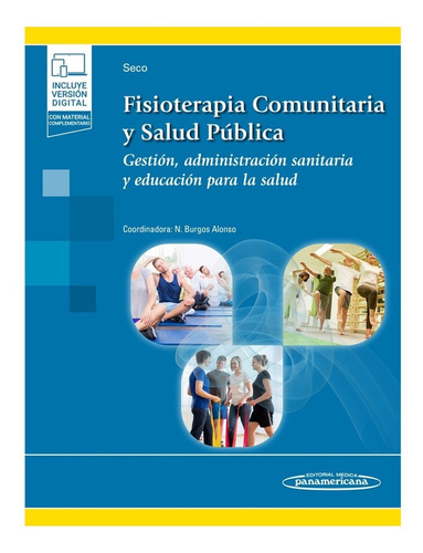 Fisioterapia Comunitaria y Salud Pública, de Seco Calvo. Jesús. NA, vol. 1. Editorial Editorial Médica Panamericana, tapa blanda, edición 1a en español, 2022