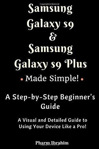 Samsung Galaxy S9 And Samsung Galaxy S9 Plus Made..., de Pharm Ibrahim. Editorial Independently Published en inglés