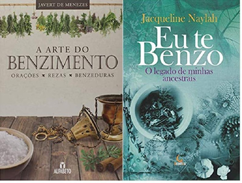 Kit 2 Livros A Arte Do Benzimento Orações, Rezas, Benzeduras