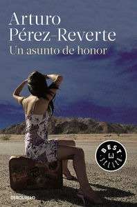 Un Asunto De Honor - Perez Reverte,arturo