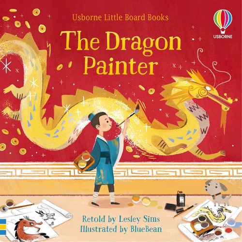 Dragon Painter, The  Little Board Books Kel Ediciones