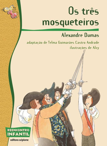 Os três mosqueteiros, de Dumas, Alexandre. Série Reecontro Infantil Editora Somos Sistema de Ensino, capa mole em português, 2011