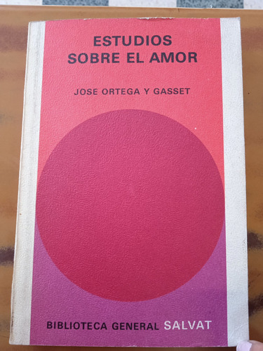 Estudios Sobre El Amor-ortega Y Gasset 