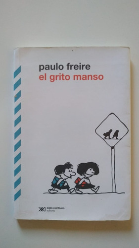 El Grito Manso - Paulo Freire - Ed 2016