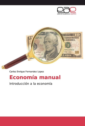 Libro: Economía Manual: Introducción A La Economía (spanish