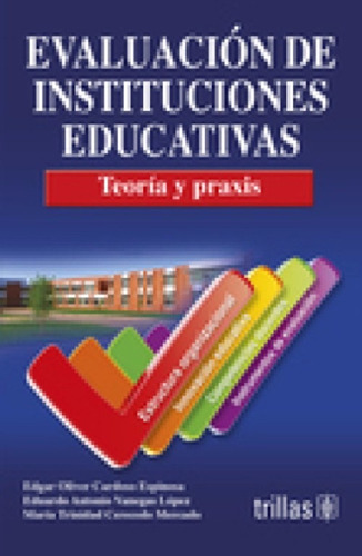 Evaluación De Instituciones Educativas / Cardoso / Trillas