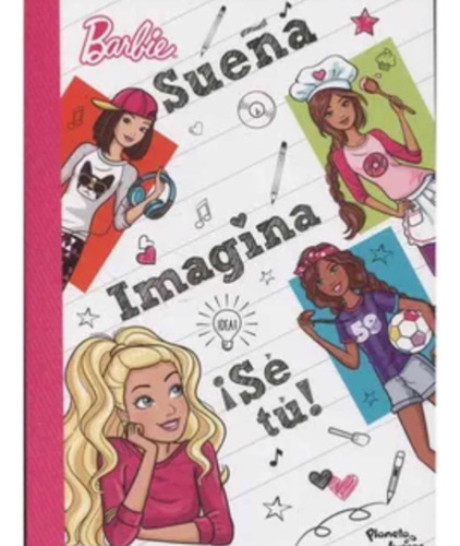 Barbie - Sueña , Imagina, Se Tu