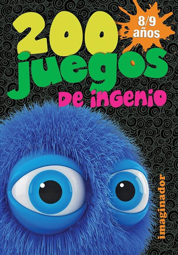 200 Juegos De Ingenio - 8/9 Años - Jorge Loretto