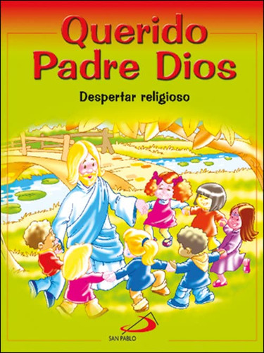 Querido Padre Dios: Despertar Religioso - Libro Del Niño -nu