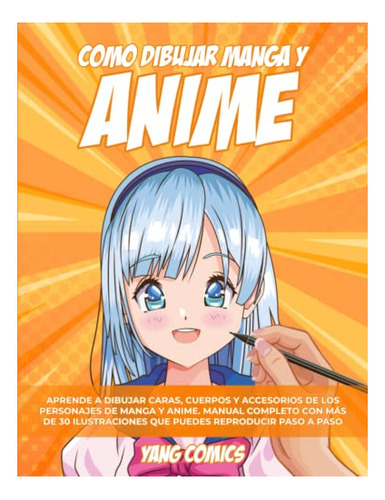 Libro : Como Dibujar Manga Y Anime Aprende A Dibujar Caras,