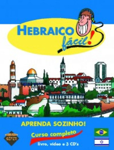 Hebraico fácil!: curso completo: livro, vídeo e 3 CD''s, de Vários autores. Editora SEFER, capa mole em português