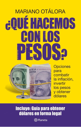 ¿qué Hacemos Con Los Pesos? - Mariano Otálora - Nuevo