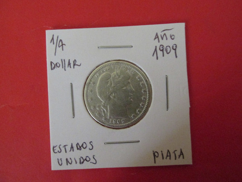  Moneda Estados Unidos Quarter Dollar Barber De Plata  1909