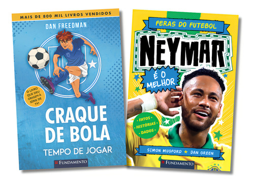 Kit Livros De Futebol: Craque De Bola + Feras Do Futebol Neymar, De Simon Mugford. Editorial Editora Fundamento, Capa Mole Em Português, 2024