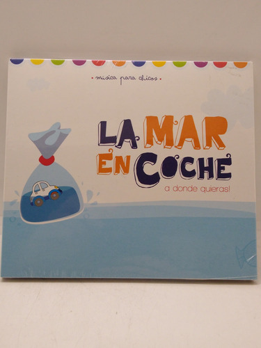 La Mar En Coche  A Dónde Quieras Cd Nuevo