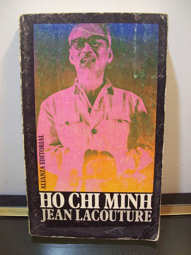Adp Ho Chi Minh Jean Lacouture / Ed. Alianza 1970 Madrid