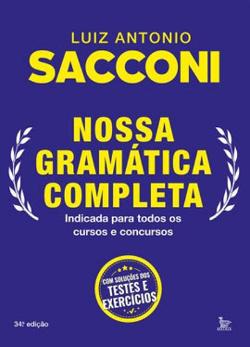 Nossa Gramática Completa: Indicada Para Todos Os Cursos E Concursos, De Sacconi, Luiz Antonio. Editora Matrix, Capa Mole Em Português