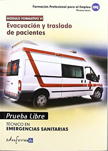 Prueba Libre - Evacuacion Y Traslado De Pacientes - Tecnico