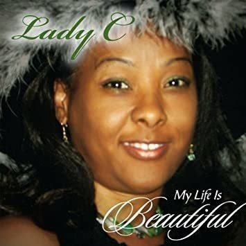 Lady C My Life Is Beautiful Usa Import Cd