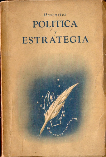 Peron Descartes Politica Y Estrategia Primera Edicion 1951